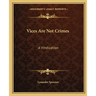 Vices Are Not Crimes: A Vindication