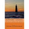 Lovers' Light: The History of Minot's Ledge Lighthouse