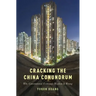 Cracking the China Conundrum: Why Conventional Economic Wisdom Is Wrong