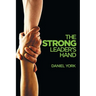 The Strong Leader's Hand: 6 Essential Elements Every Leader Must Master