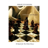 Pawns to Players: A Match for The White House
