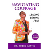 Navigate Courage: Leading Beyond Fear