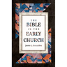 The Bible in the Early Church