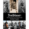 Trailblazer: The Extraordinary Life of Diving Pioneer Dottie Frazier