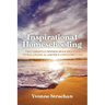 Inspirational Homeschooling: The Christian Homeschooling Guide to Balancing Academics and Family Life