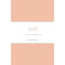 Self: A Self-Care Guided Journal