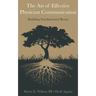 The Art of Effective Physician Communication: Building Fundamental Roots