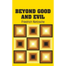 Beyond Good and Evil