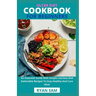 Ulcer Diet Cookbook For Beginners: An Essential Guide With Simple Luscious And Delectable Recipes To Stay Healthy And Cure Ulcer