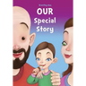 Our Special Story: A Story of Step-Parent Adoption