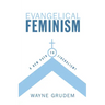 Evangelical Feminism: A New Path to Liberalism?