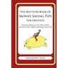 The Best Ever Book of Money Saving Tips for Dentists: Creative Ways to Cut Your Costs, Conserve Your Capital And Keep Your Cash