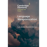 Language Weaponization