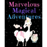 Marvelous Magical Adventures: Llama Write and Draw Activity Book for Girls