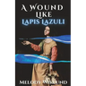 A Wound Like Lapis Lazuli