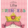 Today Lillie Will Be a Princess