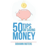 50 Tips On Saving Money