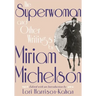 Superwoman and Other Writings by Miriam Michelson