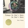 Things We Don't Know We Don't Know