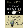 Finding the Will of God in a Crazy, Mixed-Up World