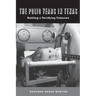 The Polio Years in Texas: Battling a Terrifying Unknown