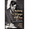 Nothing Is Strange with You: The Life and Crimes of Gordon Stewart Northcott