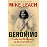 Geronimo: Leadership Strategies of an American Warrior