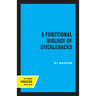 A Functional Biology of Sticklebacks
