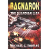 Ragnarok: (The Guardian War Book 2)