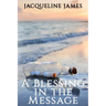 A Blessing in the Message