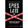 Spies, Lies & Red Tape: A Spy-Military-Political Fiction Thriller based on the Indian Subcontinent