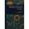 The Bark Canoes and Skin Boats of North America