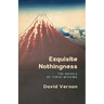 Exquisite Nothingness: The Novels of Yukio Mishima