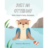 Just An Otter Day: Ollie Otter's Daily Schedule