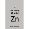 The Poetry of Zinc