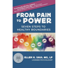 From Pain to Power: Seven Steps to Healthy Boundaries