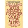 Dealing with Memory Changes as You Grow Older