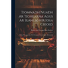 Tiomnadh Nuadh Ar Tighearna Agus Ar Slanuighir Iosa Criosd: Eadar-theangaichte o'n Ghreugais Chum Gaelic Albannaich