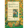 The Hermetic Tradition: Symbols and Teachings of the Royal Art