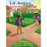 Lil Justice Learns How to Deal with Bullying