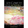 Joy Cometh in the Morning: The Joy Postle Blackstone Story