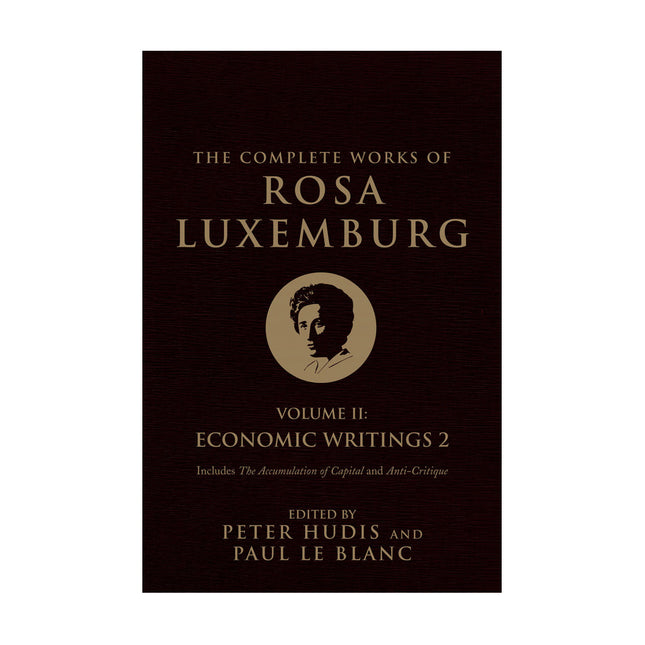The Complete Works of Rosa Luxemburg, Volume II by Working Class History | Shop