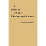 A History of the Photographic Lens