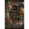 Witchcraft in the Woods: A Moonlight Universe Novel