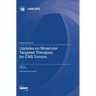 Updates on Molecular Targeted Therapies for CNS Tumors
