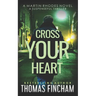 Cross Your Heart: A Private Investigator Mystery Series of Crime and Suspense