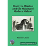 Blantyre Mission and the Making of Modern Malawi