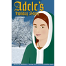 Adele's Holiday Story: Daughter of William the Conqueror