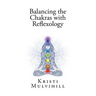 Balancing the Chakras with Reflexology