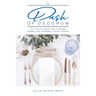 A Dash of Decorum: 101 Tips To Guide You Through Formal And Informal Dining Events